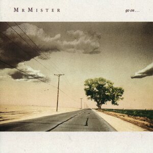 Mr. Mister – Go On... CD
