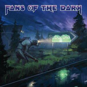 Fans Of The Dark – Suburbia CD