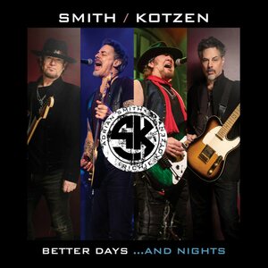 Smith / Kotzen – Better Days...And Nights CD