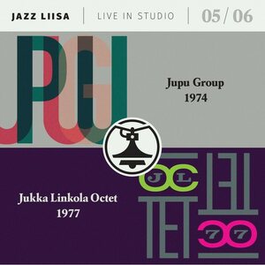 Jupu Group, Jukka Linkola Octet ‎– Jazz Liisa Live In Studio 05 / 06 CD