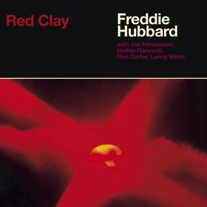 Freddie Hubbard – Red Clay CD