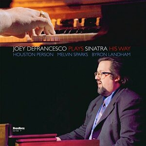 Joey DeFrancesco – Plays Sinatra His Way LP