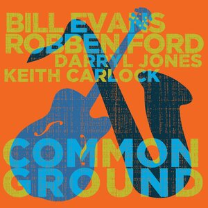 Bill Evans, Robben Ford – Common Ground CD