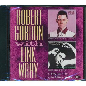 Robert Gordon With Link Wray – Robert Gordon With Link Wray / Fresh Fish Special CD