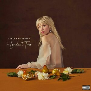 Carly Rae Jepsen – The Loneliest Time CD