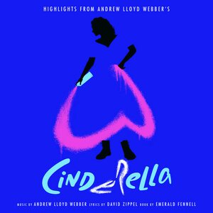 Andrew Lloyd Webber – Highlights from Andrew Lloyd Webber's Cinderella LP