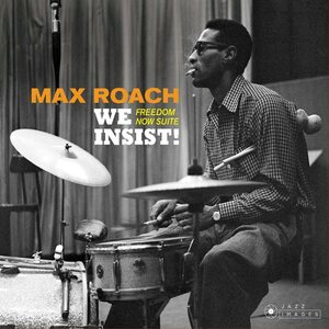 Max Roach ‎– We Insist! Max Roach's Freedom Now Suite CD