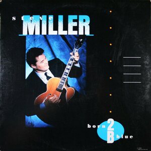 Steve Miller – Born 2B Blue LP