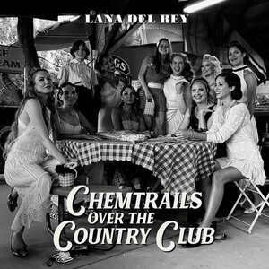 Lana Del Rey ‎– Chemtrails Over The Country Club LP