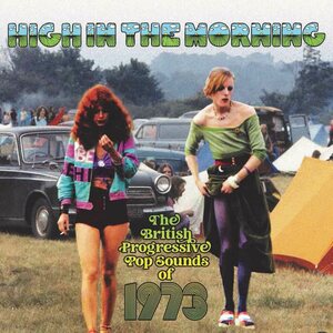 High In The Morning – British Progressive Pop Sounds of 1973 3CD Box Set