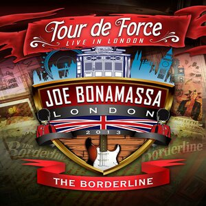Joe Bonamassa ‎– Tour De Force - Live In London - The Borderline 2LP