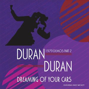 Duran Duran – Dreaming Of Your Cars (1979 Demos Part 2) 12" Coloured Vinyl