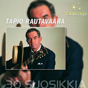 Tapio Rautavaara – Tähtisarja - 30 Suosikkia 2CD