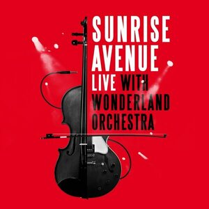 Sunrise Avenue – Live With Wonderland Orchestra 2CD