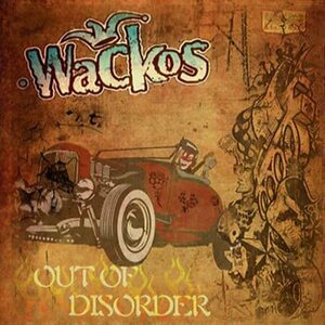 Wackos – Out Of Disorder CD