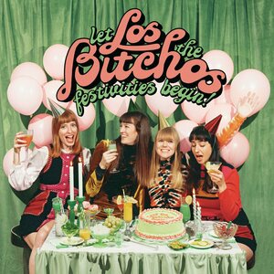 Los Bitchos – Let The Festivities Begin! LP Coloured Vinyl