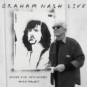 Graham Nash - Live Songs For Beginners And Wild Tales 2LP