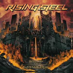 Rising Steel – Beyond The Gates Of Hell CD