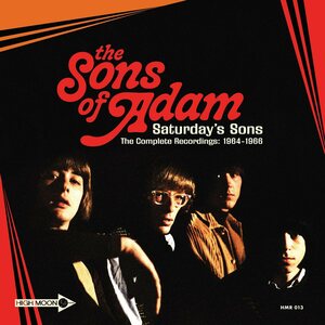 Sons Of Adam – Saturday's Sons: The Complete Recordings 1964​-​1966 CD