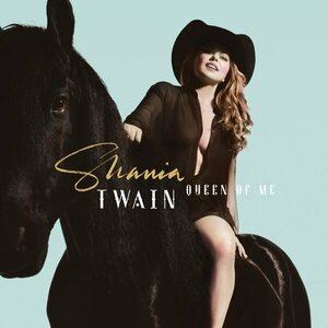 Shania Twain – Queen Of Me LP