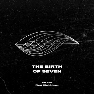 AWEEK – The Birth Of Seven CD Mini Album Vol. 1