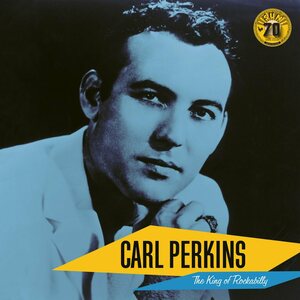 Carl Perkins – The King Of Rockabilly LP
