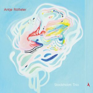 Antje Rößeler – Stockholm Trio CD