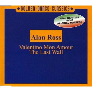 Alan Ross – Valentino Mon Amour / The Last Wall CDm