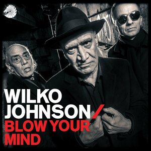 Wilko Johnson – Blow Your Mind LP