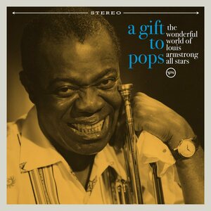 A Gift To Pops: The Wonderful World Of Louis Armstrong All Stars LP