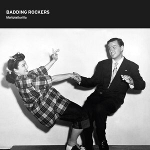 Badding Rockers – Maitolaiturilla/Kaipaan sinua 7"