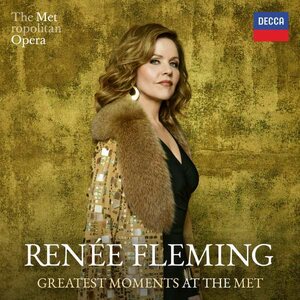 Renee Fleming – Greatest Moments at the MET 2CD