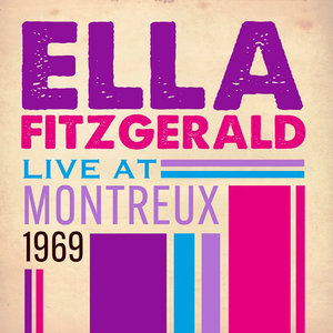 Ella Fitzgerald – Live At Montreux 1969 CD