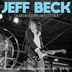Jeff Beck – Transmission Impossible 3CD