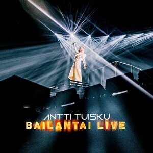 Antti Tuisku – Bailantai LIVE CD