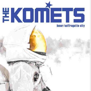 Komets – Loner / Sufragette City 7"