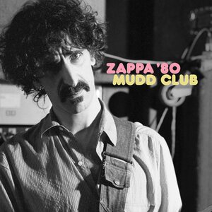Frank Zappa – Zappa ´80: Mudd Club 2LP
