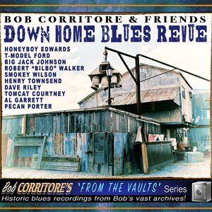 Bob Corritore & Friends – Down Home Blues Revue CD