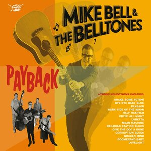 Mike Bell & The BellTones – Payback CD