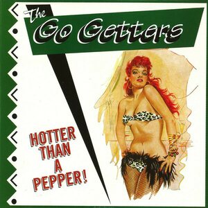Go Getters – Hotter Than A Pepper CD