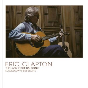 Eric Clapton – The Lady in the Balcony: Lockdown Sessions 2LP Coloured Vinyl