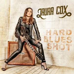 Laura Cox Band ‎– Hard Blues Shot CD