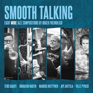 Roger Freundlich: Smooth Talking – Eight More Jazz Compositions by Roger Freundlich CD