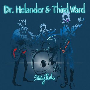 Dr. Helander & Third Ward – Shining Pearls CD