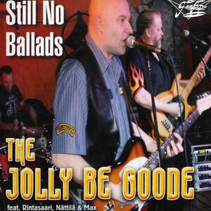Jolly Be Goode – Still No Ballads CD
