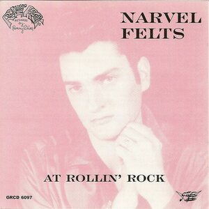 Narvel Felts – At Rollin' Rock CD