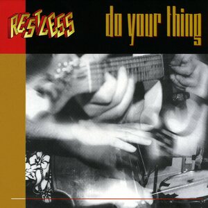Restless – Do Your Thing CD