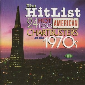 Various Artists – The Hit List: 24 Hot 100 American Chartbusters Of The 1970s CD