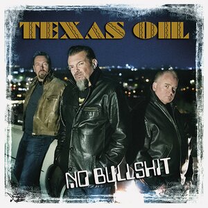Texas Oil – No Bullshit EP 7"