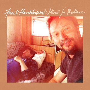 Pauli Hanhiniemi – Minä ja retkue LP